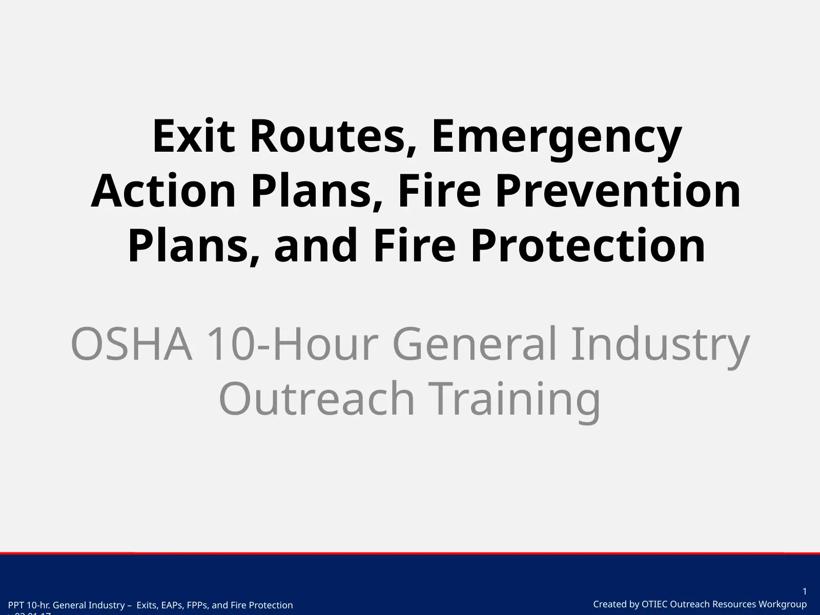 Exit Routes, Emergency Action Plans, Fire Prevention Plans, and Fire ...